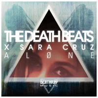 The Death Beats and Sara Cruz - Alone